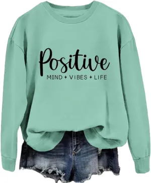 Positive Mind Vibes Life Sweatshirts for Women Inspirational Quotes Graphic Pullover Tops Casual Crewneck Sweatshirt