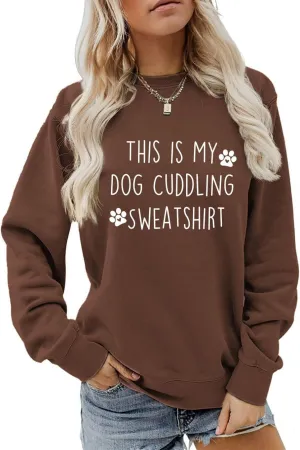 This Is My Dog Cuddling Sweatshirts for Women, Graphic Long Sleeve Shirts Crewneck Tops Casual Loose Fit Pullover